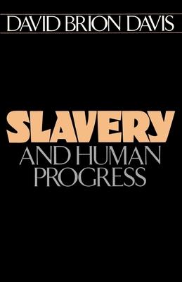 Slavery and Human Progress