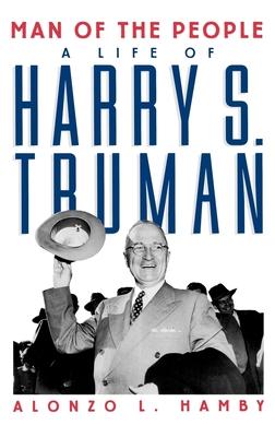 Man of the People: Life of Harry S. Truman