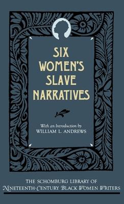 Six Women's Slave Narratives