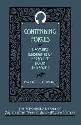 Contending Forces: A Romance Illustrative of Negro Life North and South