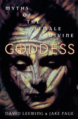 Goddess: Myths of the Female Divine