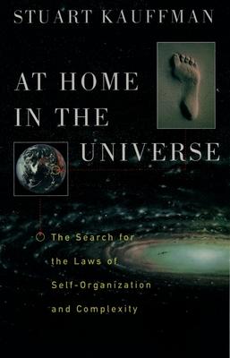 At Home in the Universe: The Search for the Laws of Self-Organization and Complexity