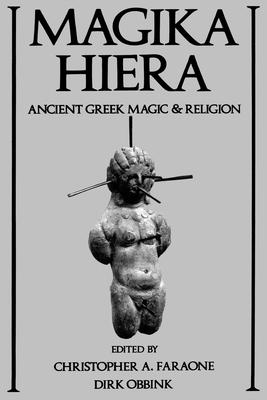 Magika Hiera: Ancient Greek Magic and Religion