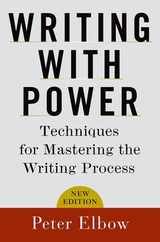 Writing with Power: Techniques for Mastering the Writing Process Subscription