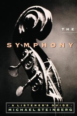 The Symphony: A Listener's Guide