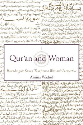 Qur'an and Woman: Rereading the Sacred Text from a Woman's Perspective