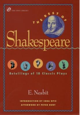 The Best of Shakespeare: Retellings of 10 Classic Plays