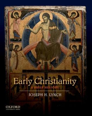 Early Christianity: A Brief History