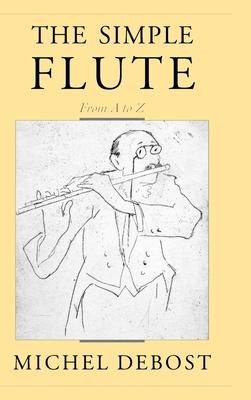 The Simple Flute: From A to Z