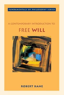 A Contemporary Introduction to Free Will