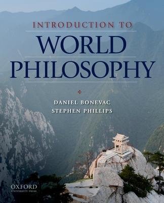 Introduction to World Philosophy: A Multicultural Reader