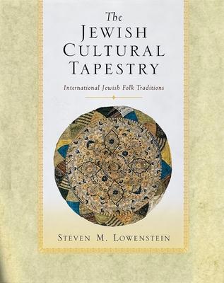 The Jewish Cultural Tapestry: International Jewish Folk Traditions