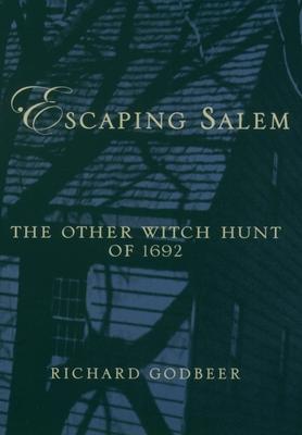 Escaping Salem: The Other Witch Hunt of 1692