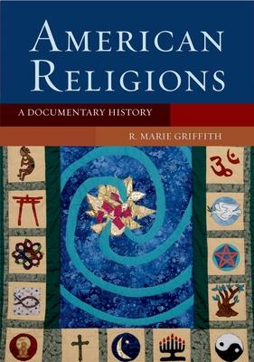 American Religions: A Documentary History