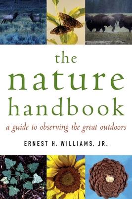 The Nature Handbook: A Guide to Observing the Great Outdoors