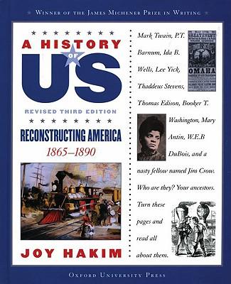 A History of Us: Reconstructing America: 1865-1890a History of Us Book Seven Subscription
