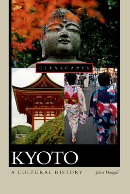 Kyoto: A Cultural History