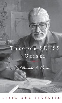 Theodor Geisel: A Portrait of the Man Who Became Dr. Seuss