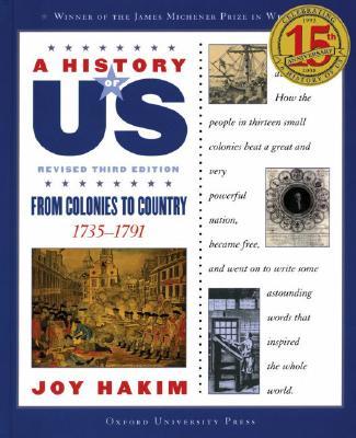 A History of Us: From Colonies to Country: 1735-1791a History of Us Book Three