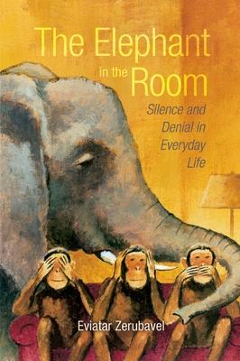 The Elephant in the Room: Silence and Denial in Everyday Life