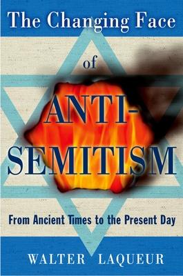 The Changing Face of Antisemitism: From Ancient Times to the Present Day