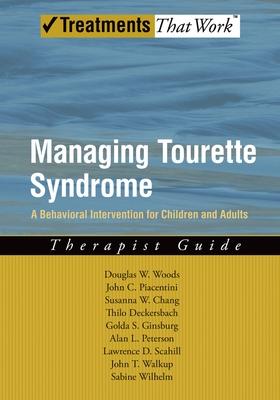 Managing Tourette Syndrome: A Behavioral Intervention for Children and Adults: Therapist Guide