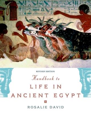 Handbook to Life in Ancient Egypt Revised