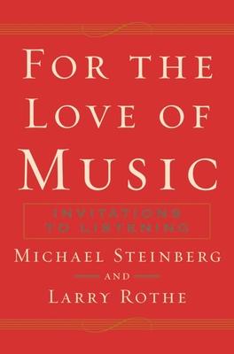 For the Love of Music: Invitations to Listening