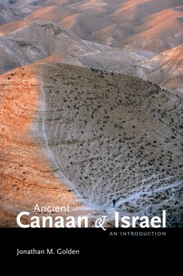 Ancient Canaan and Israel: An Introduction