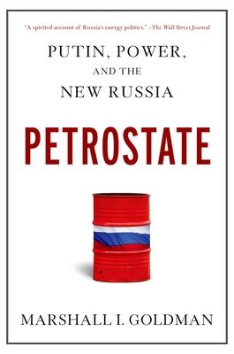 Petrostate: Putin, Power, and the New Russia