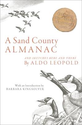 Sand County Almanac: And Sketches Here and There