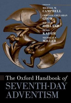 The Oxford Handbook of Seventh-Day Adventism