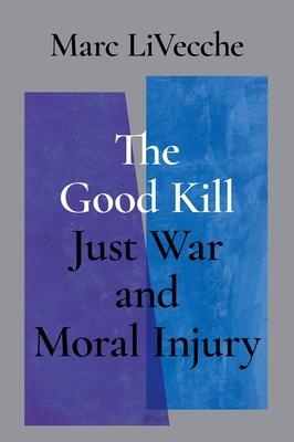 Good Kill: Just War and Moral Injury