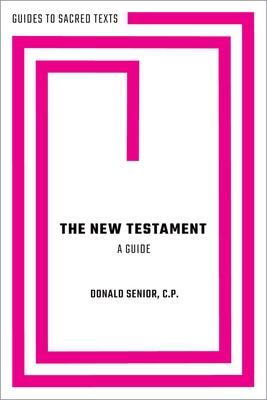 The New Testament: A Guide