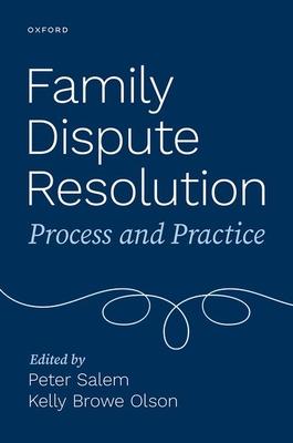 Family Dispute Resolution: Process and Practice