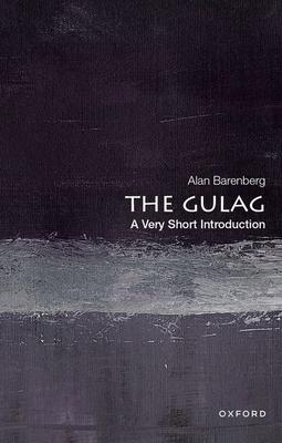 The Gulag: A Very Short Introduction