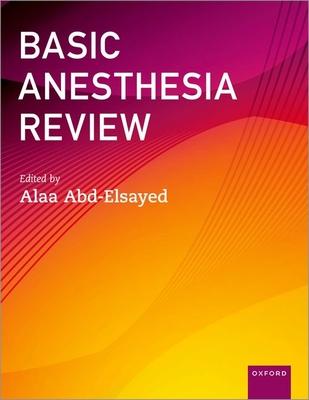 Basic Anesthesia Review