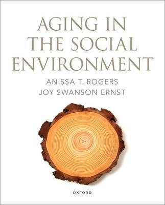 Aging in the Social Environment