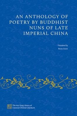 An Anthology of Poetry by Buddhist Nuns of Late Imperial China