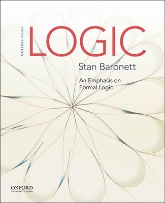 Logic: An Emphasis on Formal Logic