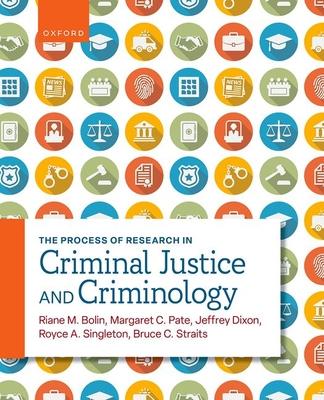 The Process of Research in Criminal Justice and Criminology