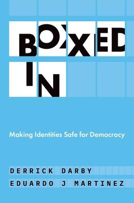 Boxed in: Making Identities Safe for Democracy