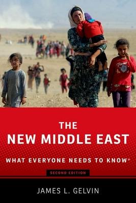 The New Middle East: What Everyone Needs to Know(r)