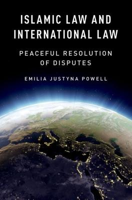 Islamic Law and International Law: Peaceful Resolution of Disputes