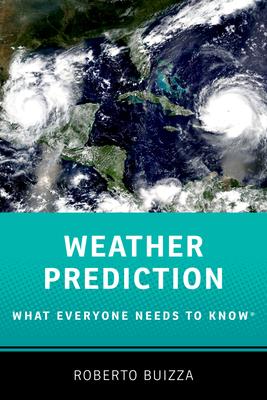 Weather Prediction: What Everyone Needs to Knowr