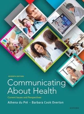 Communicating about Health: Current Issues and Perspectives