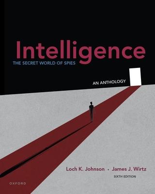 Intelligence: The Secret World of Spies, an Anthology