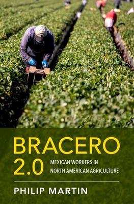 Bracero 2.0: Mexican Workers in North American Agriculture