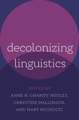 Decolonizing Linguistics