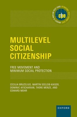 Multilevel Social Citizenship: Free Movement and Minimum Social Protection Subscription
